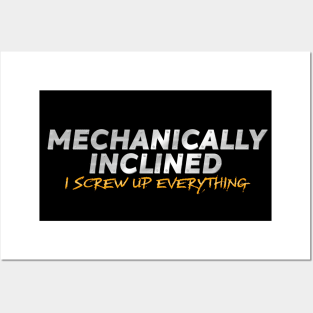 MECHANICALLY INCLINED Posters and Art
